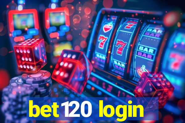 bet120 login